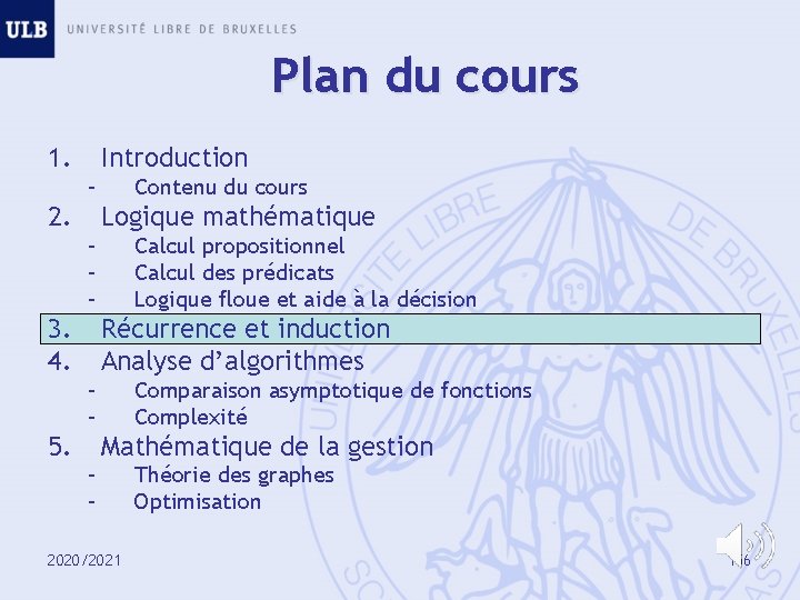 Plan du cours 1. Introduction – 2. Contenu du cours Logique mathématique – –