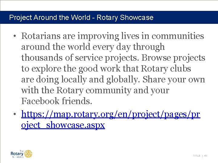 Project Around the World - Rotary Showcase • Rotarians are improving lives in communities