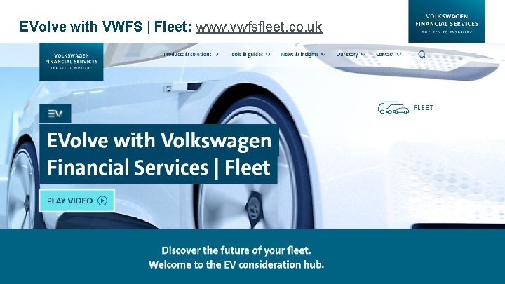 EVolve with VWFS | Fleet: www. vwfsfleet. co. uk Page 10 