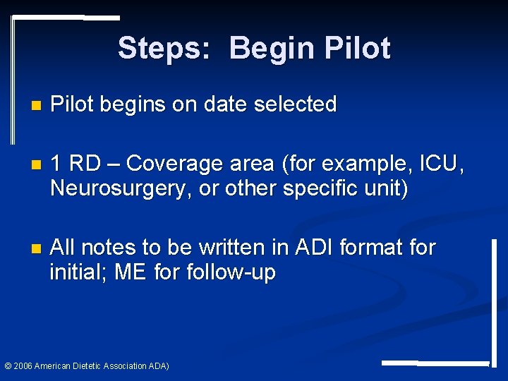 Steps: Begin Pilot begins on date selected n 1 RD – Coverage area (for Steps: Begin Pilot begins on date selected n 1 RD – Coverage area (for