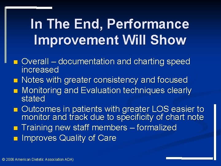 In The End, Performance Improvement Will Show n n n Overall – documentation and In The End, Performance Improvement Will Show n n n Overall – documentation and