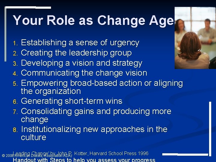 Your Role as Change Agent 1. 2. 3. 4. 5. 6. 7. 8. Establishing Your Role as Change Agent 1. 2. 3. 4. 5. 6. 7. 8. Establishing