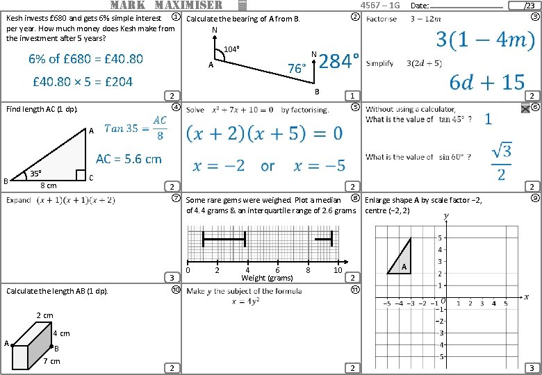 MARK MAXIMISER 4567 – 1 G Kesh invests £ 680 and gets 6% simple