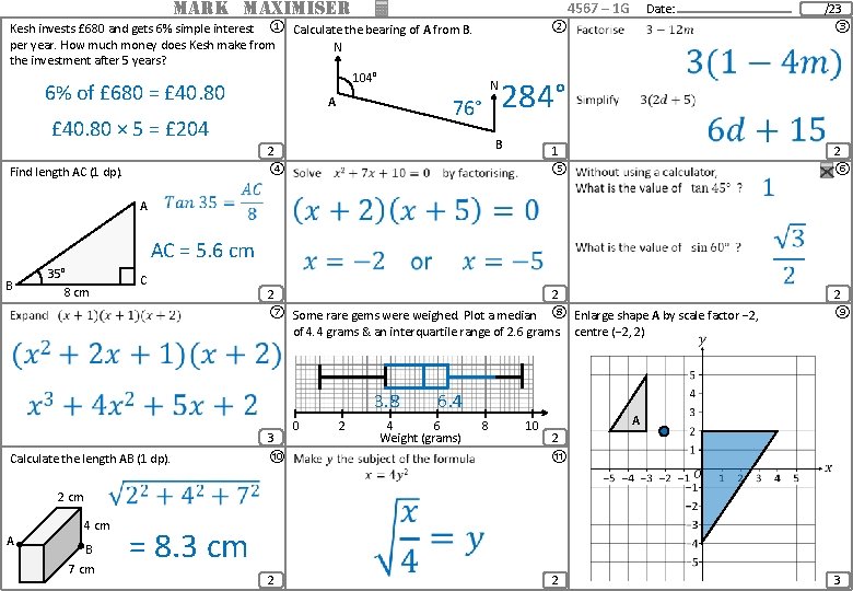 MARK MAXIMISER 4567 – 1 G Kesh invests £ 680 and gets 6% simple