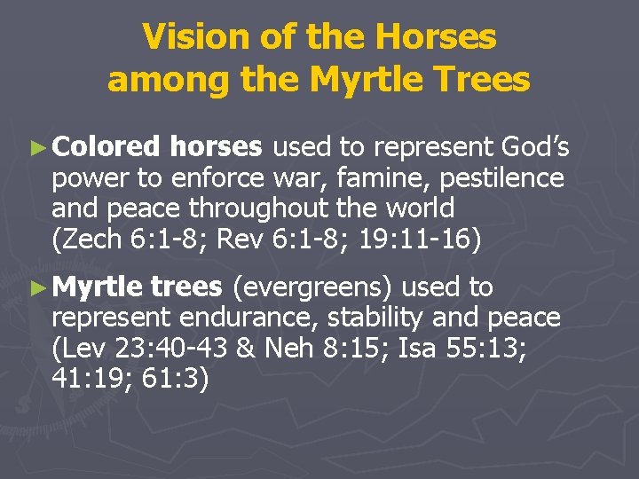 Vision of the Horses among the Myrtle Trees ► Colored horses used to represent