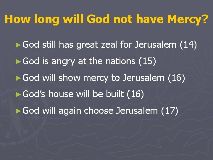 How long will God not have Mercy? ► God still has great zeal for