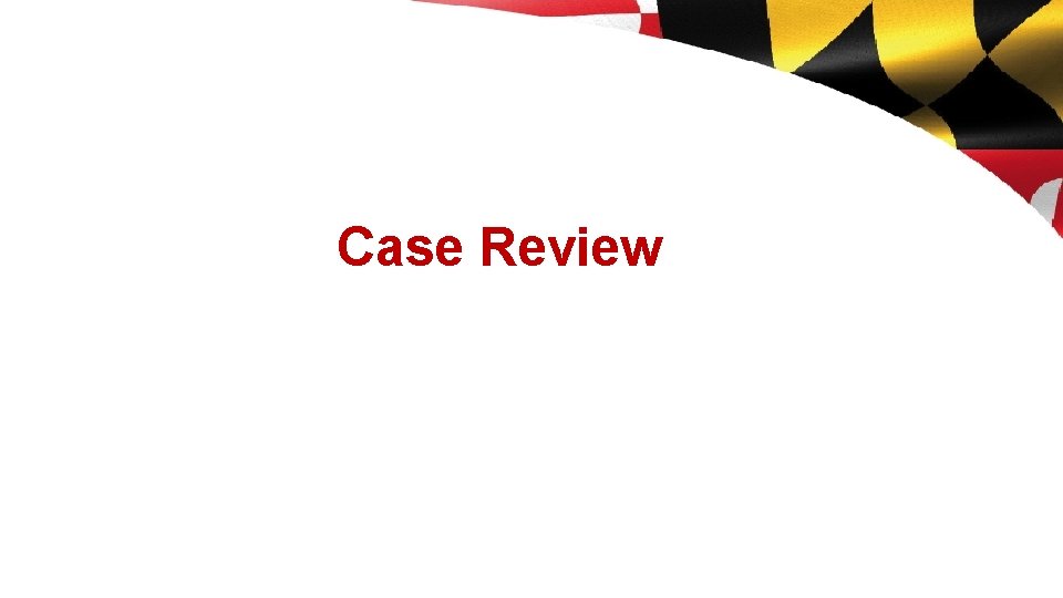 Case Review 