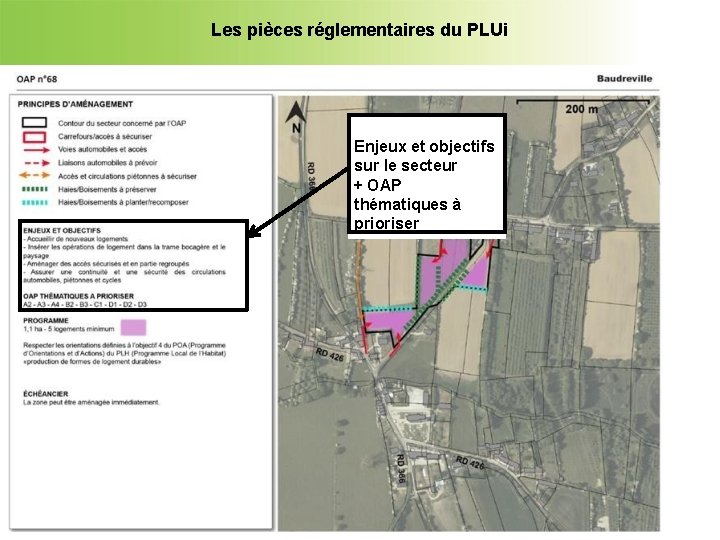 Les pièces réglementaires du PLUi Enjeux et objectifs sur le secteur + OAP thématiques