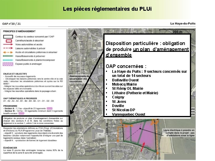 Les pièces réglementaires du PLUi Disposition particulière : obligation de produire un plan d’aménagement