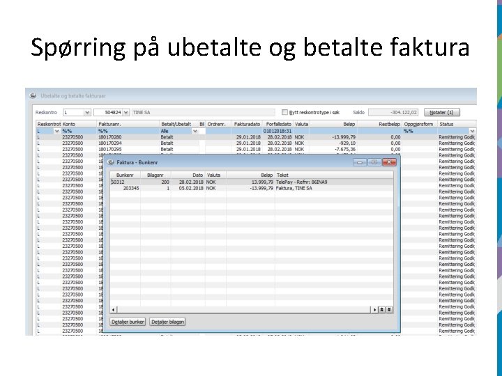 Spørring på ubetalte og betalte faktura 