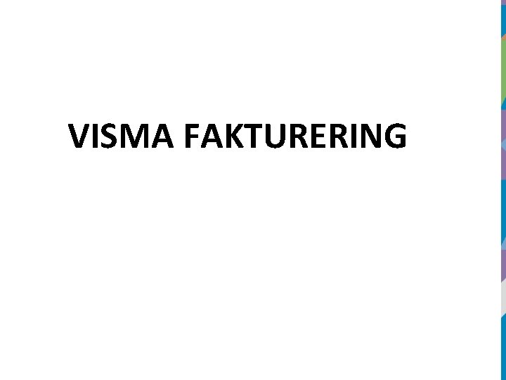 VISMA FAKTURERING 