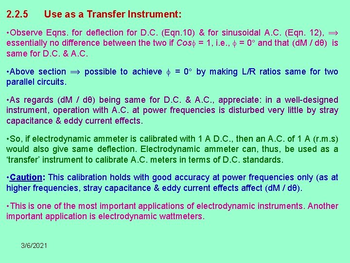 2. 2. 5 Use as a Transfer Instrument: • Observe Eqns. for deflection for