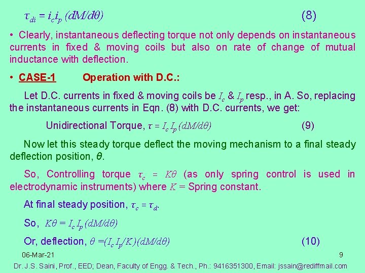 τdi = icip (d. M/dθ) (8) • Clearly, instantaneous deflecting torque not only depends