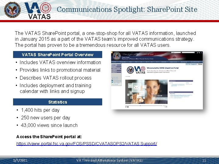 Communications Spotlight: Share. Point Site The VATAS Share. Point portal, a one-stop-shop for all