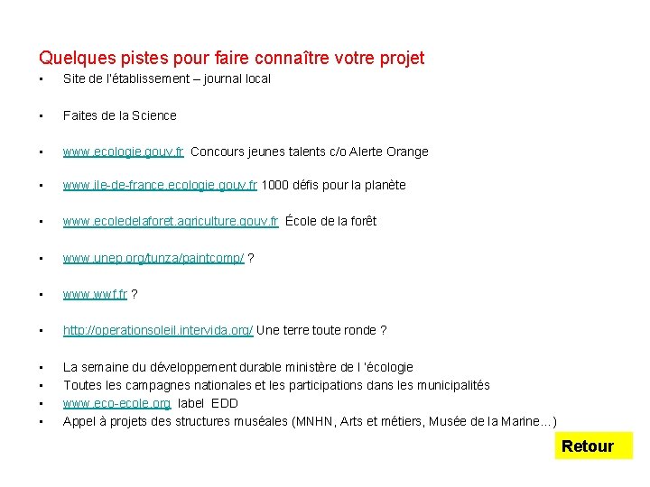 Quelques pistes pour faire connaître votre projet • Site de l’établissement – journal local