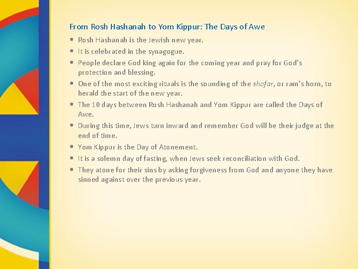 From Rosh Hashanah to Yom Kippur: The Days of Awe • Rosh Hashanah is