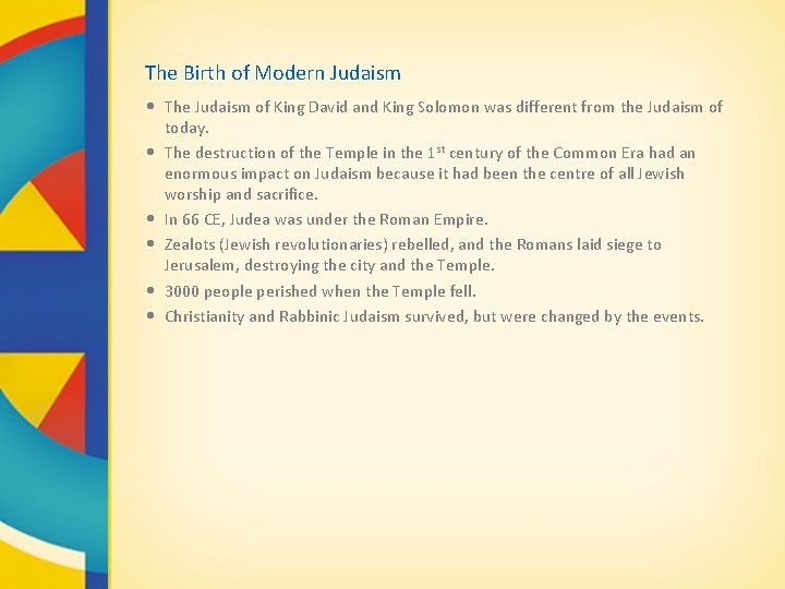The Birth of Modern Judaism • The Judaism of King David and King Solomon