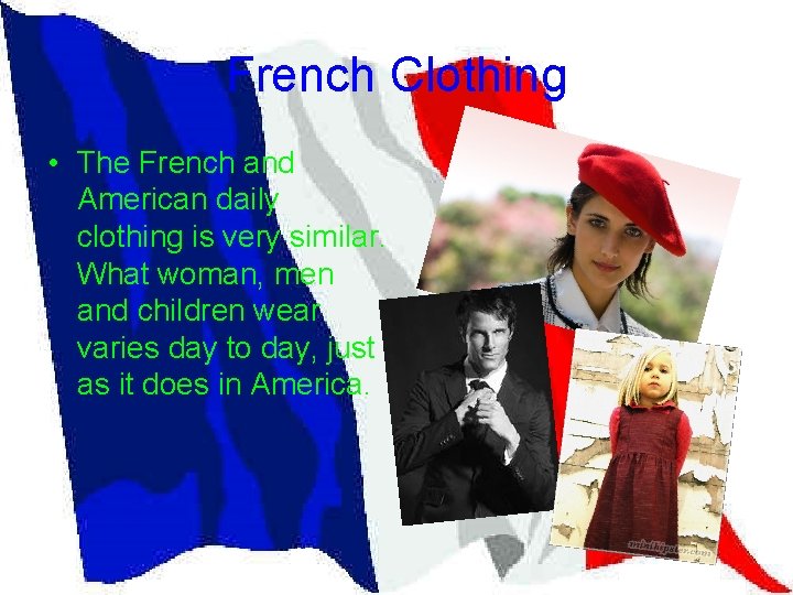 French Clothing • The French and American daily clothing is very similar. What woman,