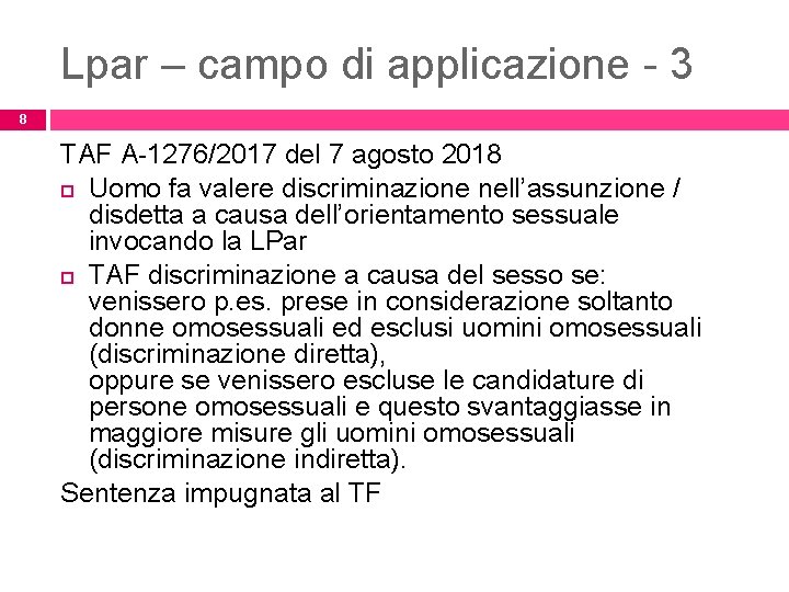 Lpar – campo di applicazione - 3 8 TAF A-1276/2017 del 7 agosto 2018