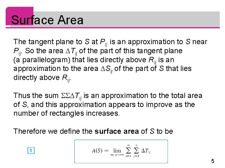 Surface Area The tangent plane to S at Pij is an approximation to S