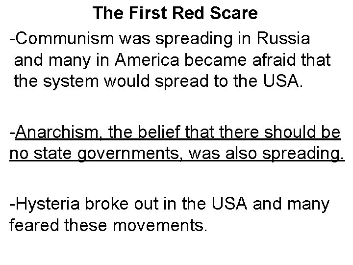The First Red Scare -Communism was spreading in Russia and many in America became The First Red Scare -Communism was spreading in Russia and many in America became
