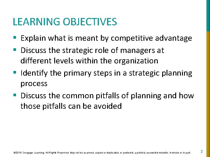 LEARNING OBJECTIVES § Explain what is meant by competitive advantage § Discuss the strategic