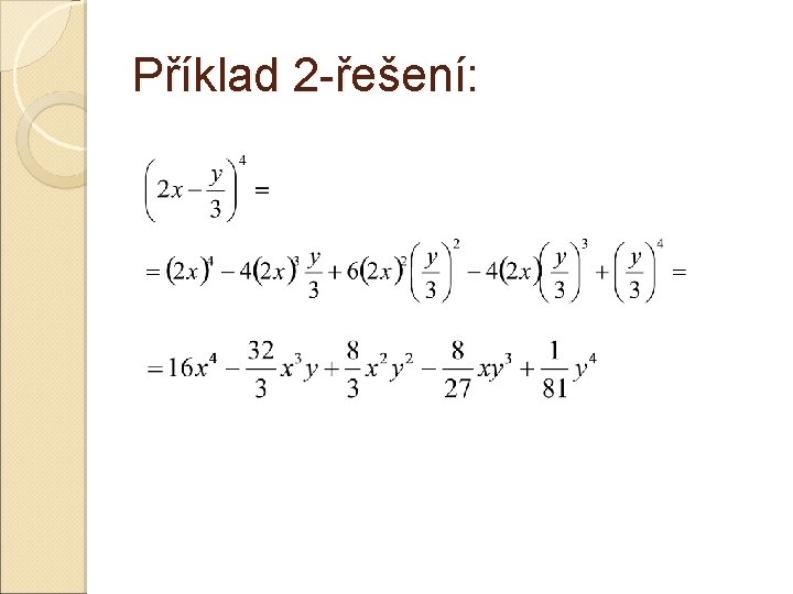 Příklad 2 -řešení: Příklad 2 -řešení: