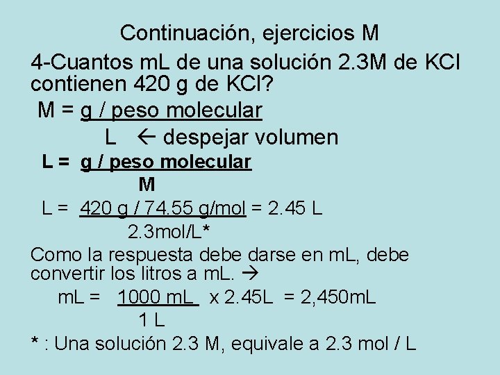 Continuación, ejercicios M 4 -Cuantos m. L de una solución 2. 3 M de Continuación, ejercicios M 4 -Cuantos m. L de una solución 2. 3 M de