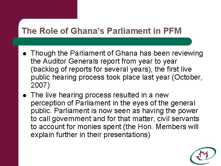 The Role of Ghana’s Parliament in PFM l l Though the Parliament of Ghana