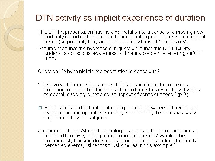 DTN activity as implicit experience of duration This DTN representation has no clear relation