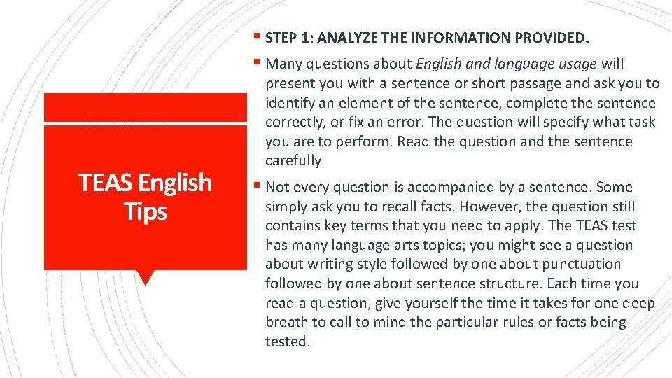 § STEP 1: ANALYZE THE INFORMATION PROVIDED. § Many questions about English and language