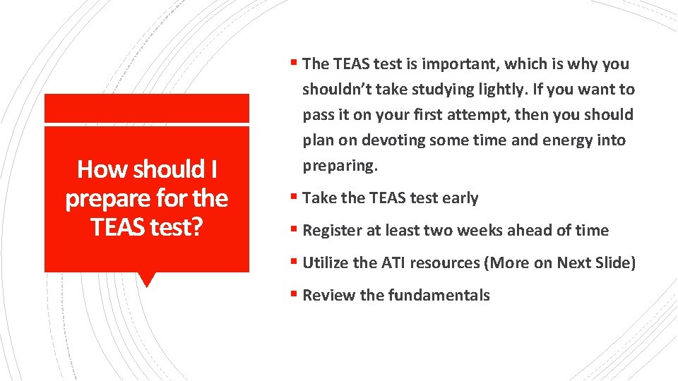 § The TEAS test is important, which is why you How should I prepare