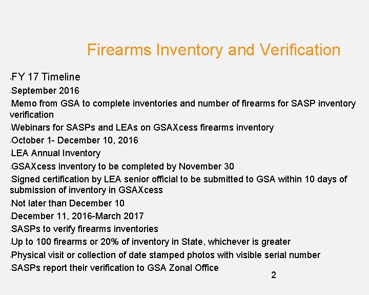 Firearms Inventory and Verification • FY 17 Timeline September 2016 • Memo from GSA