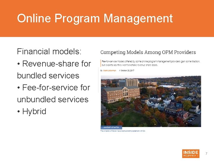 Online Program Management Financial models: • Revenue-share for bundled services • Fee-for-service for unbundled