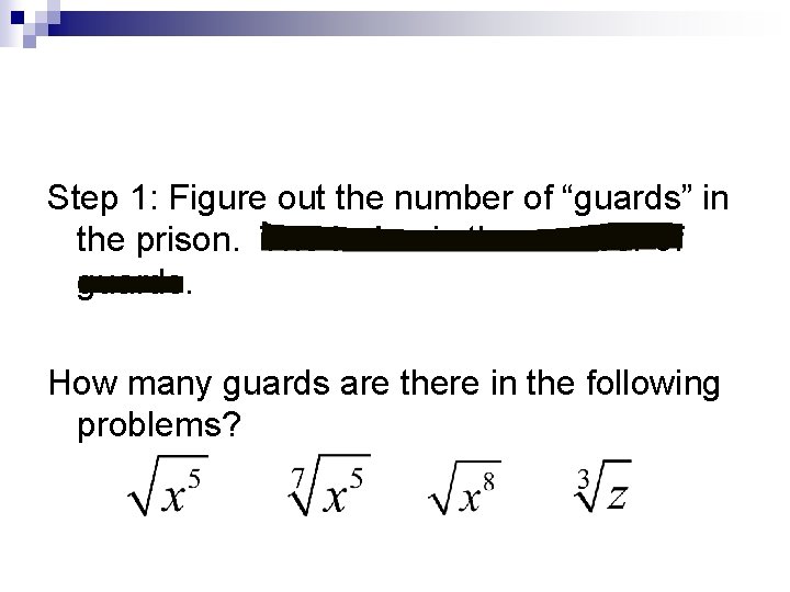 Step 1: Figure out the number of “guards” in the prison. The index is Step 1: Figure out the number of “guards” in the prison. The index is