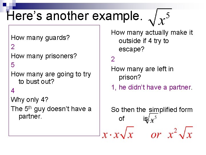 Here’s another example. How many guards? 2 How many prisoners? 5 How many are Here’s another example. How many guards? 2 How many prisoners? 5 How many are