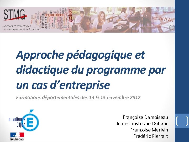 Approche pédagogique et didactique du programme par un cas d’entreprise Formations départementales des 14