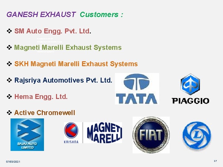 GANESH EXHAUST Customers : v SM Auto Engg. Pvt. Ltd. • • Introduction with