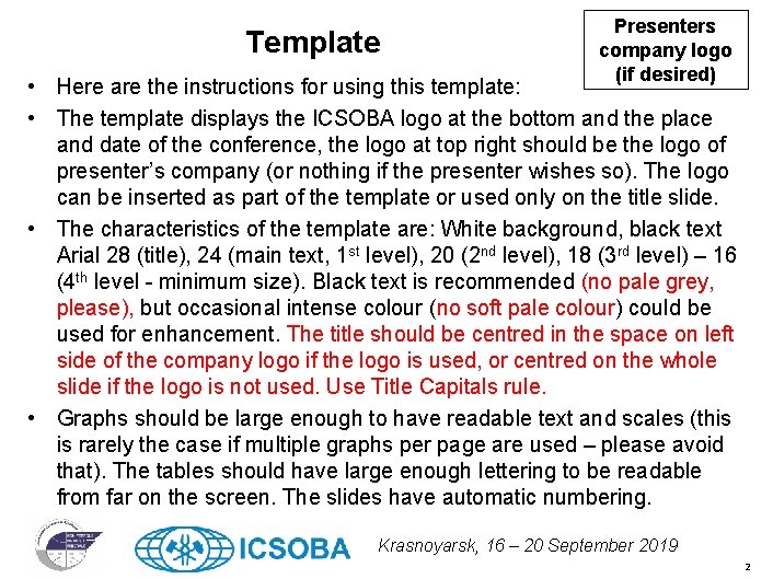 Template Presenters company logo (if desired) • Here are the instructions for using this