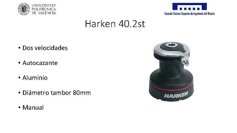 Harken 40. 2 st • Dos velocidades • Autocazante • Aluminio • Diámetro tambor