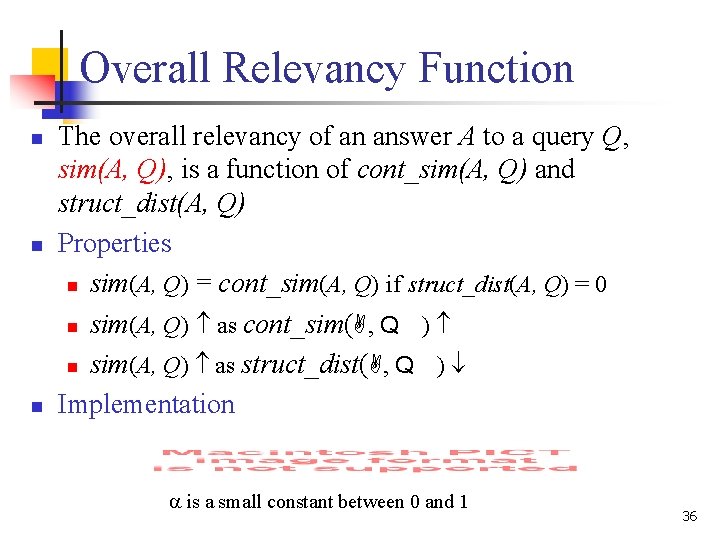 Overall Relevancy Function n The overall relevancy of an answer A to a query Overall Relevancy Function n The overall relevancy of an answer A to a query