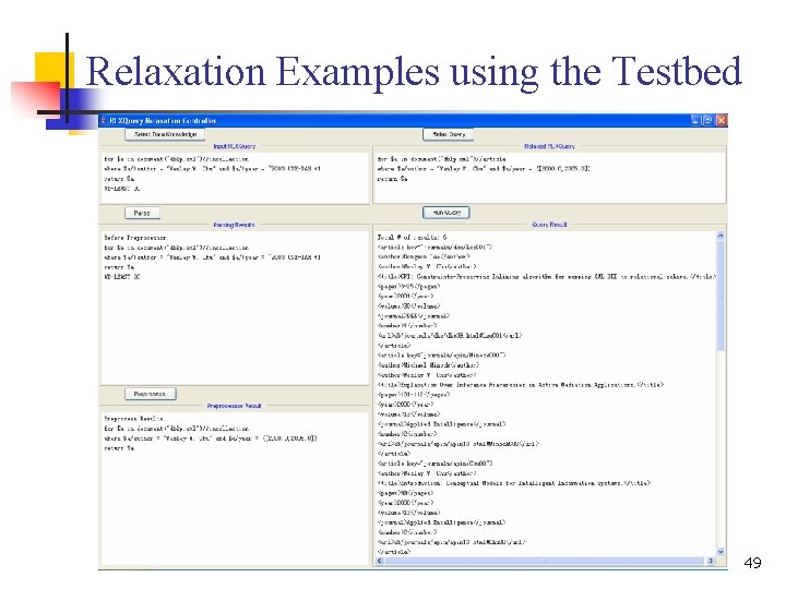 Relaxation Examples using the Testbed 49 Relaxation Examples using the Testbed 49