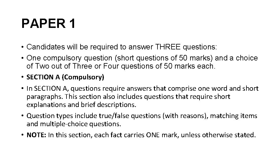 PAPER 1 • Candidates will be required to answer THREE questions: • One compulsory