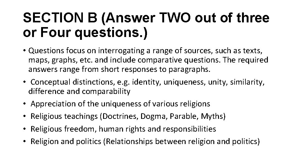 SECTION B (Answer TWO out of three or Four questions. ) • Questions focus