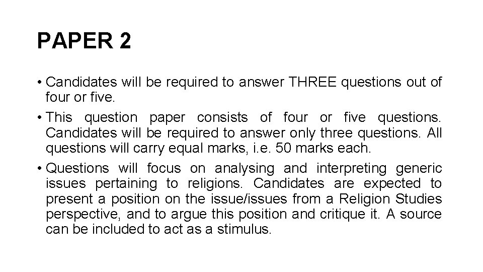 PAPER 2 • Candidates will be required to answer THREE questions out of four