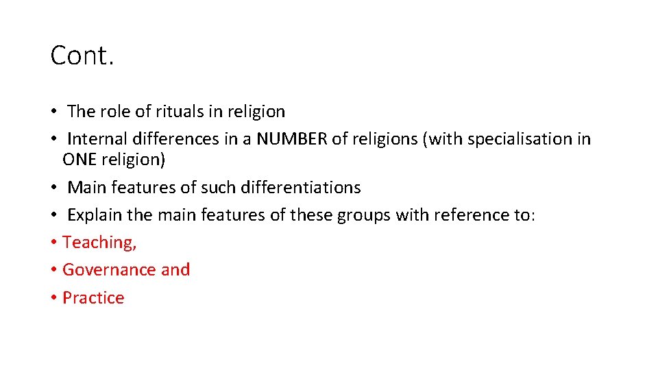 Cont. • The role of rituals in religion • Internal differences in a NUMBER