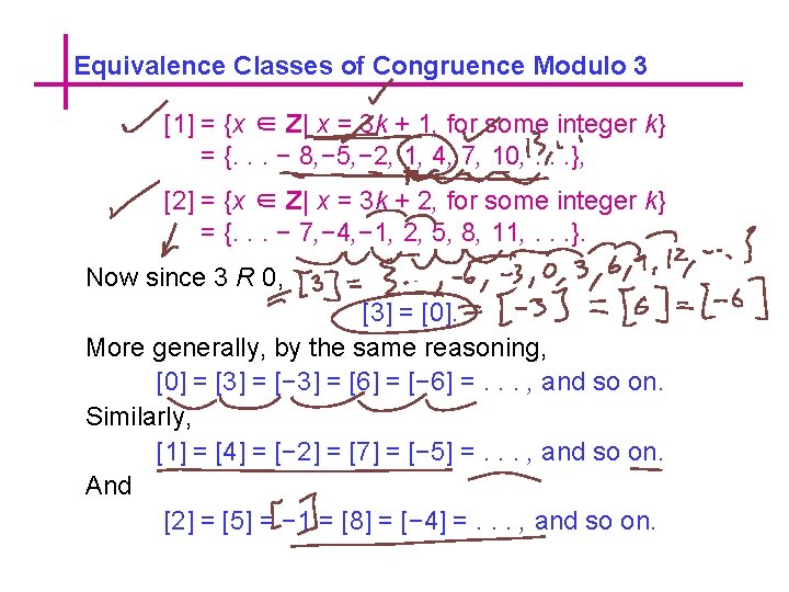 Equivalence Classes of Congruence Modulo 3 [1] = {x ∈ Z| x = 3