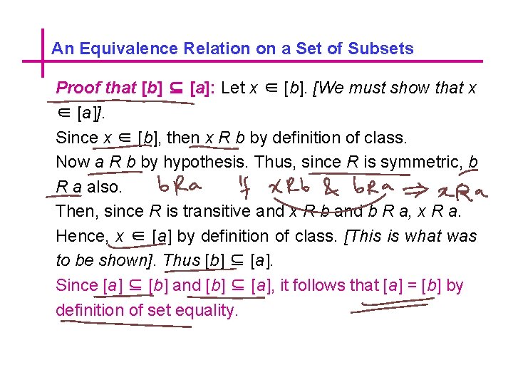 An Equivalence Relation on a Set of Subsets Proof that [b] ⊆ [a]: Let