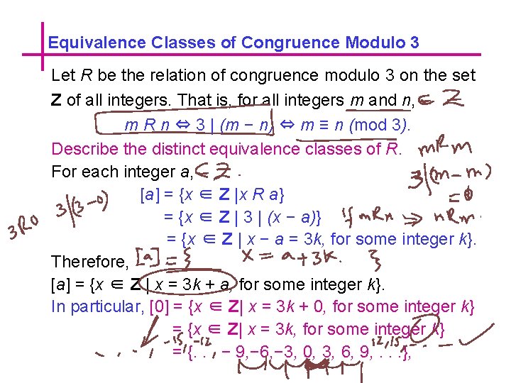 Equivalence Classes of Congruence Modulo 3 Let R be the relation of congruence modulo