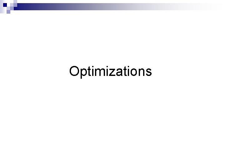 Optimizations 